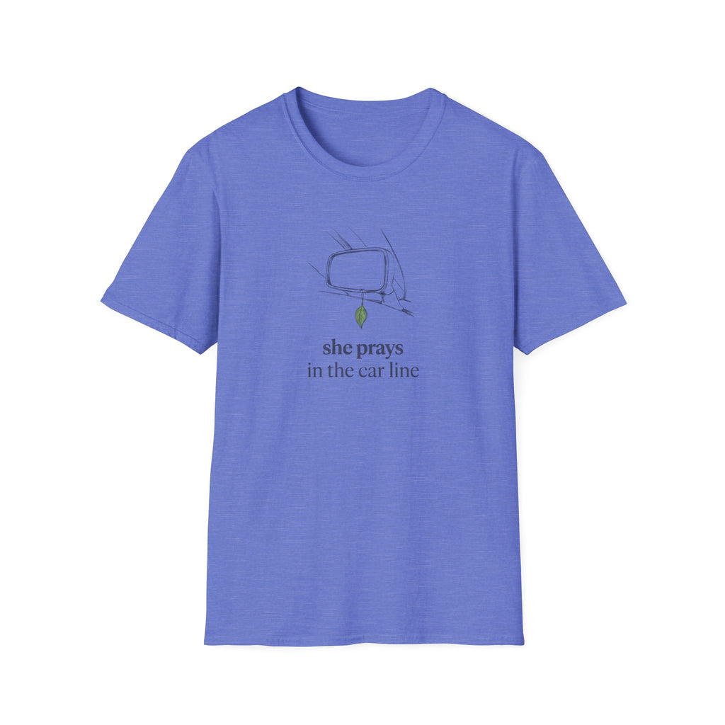 She prays in the car line T-Shirt