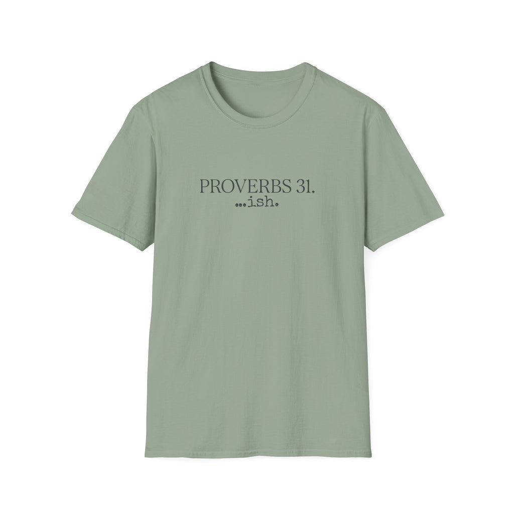Proverbs 31...ish T-Shirt
