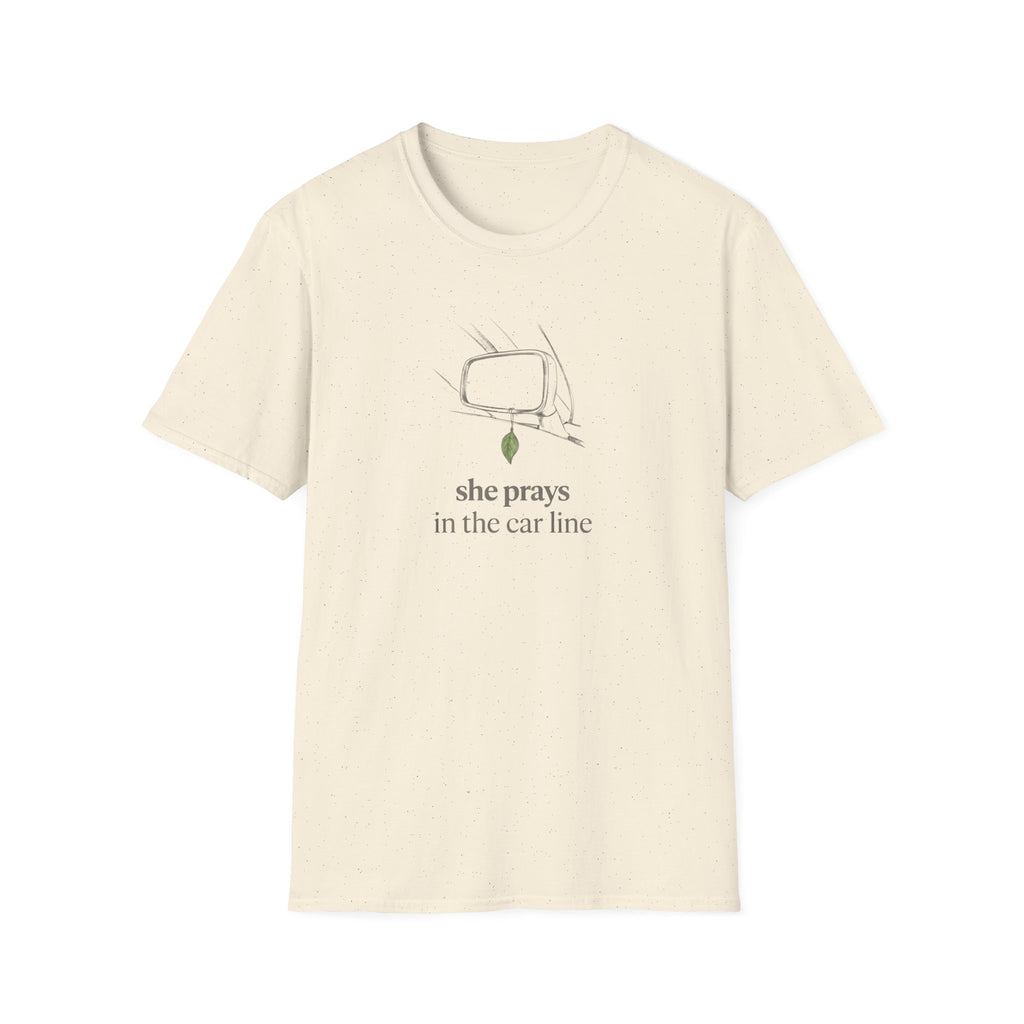 She prays in the car line T-Shirt