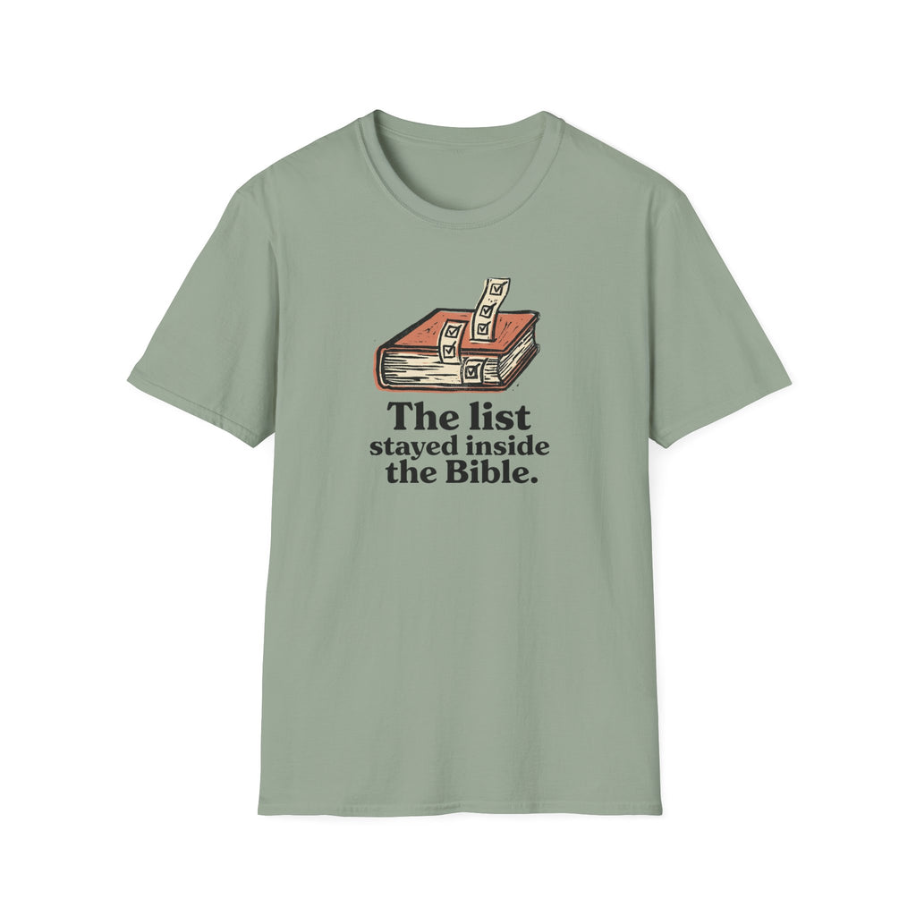 List stayed inside Bible T-Shirt