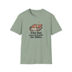 List stayed inside Bible T-Shirt