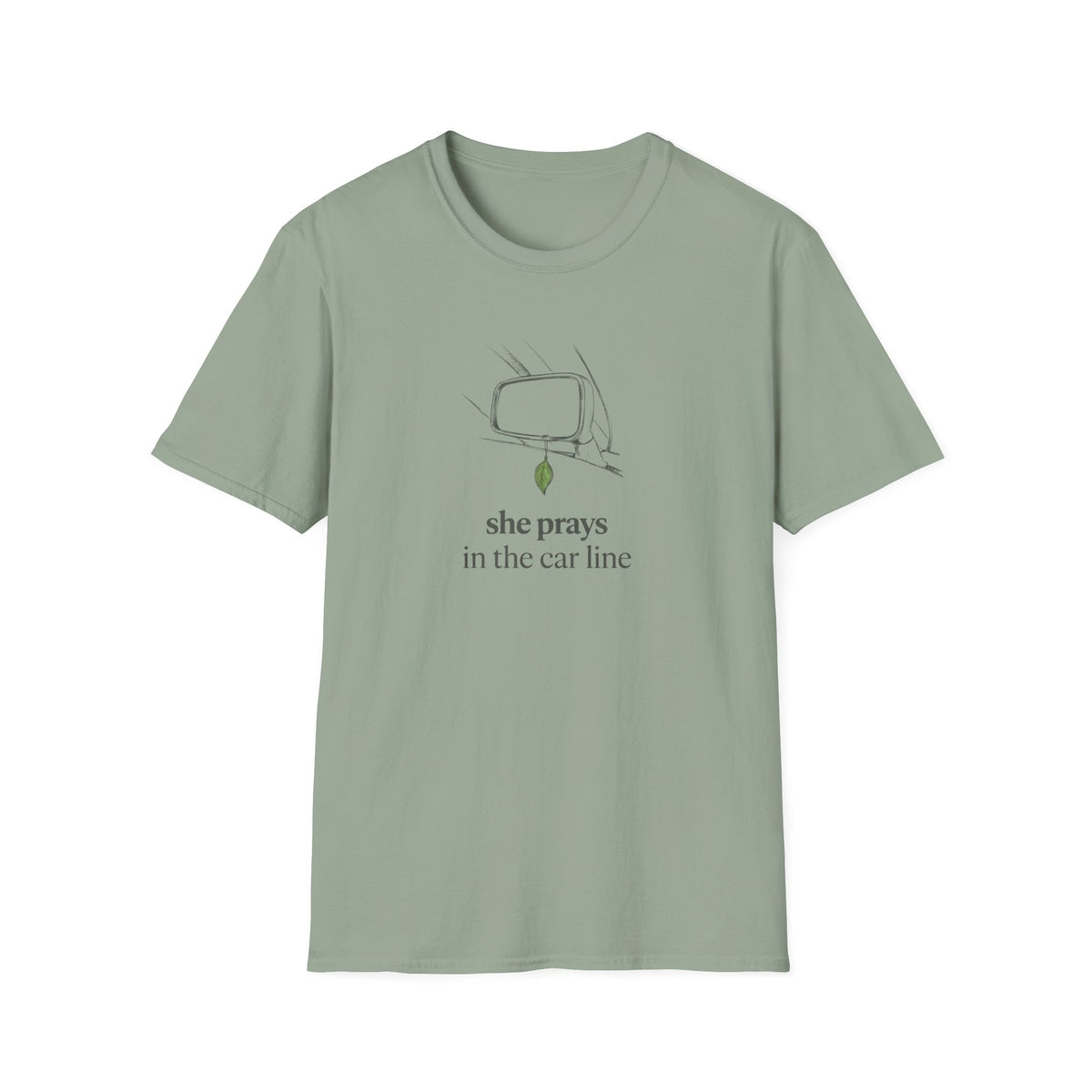 She prays in the car line T-Shirt