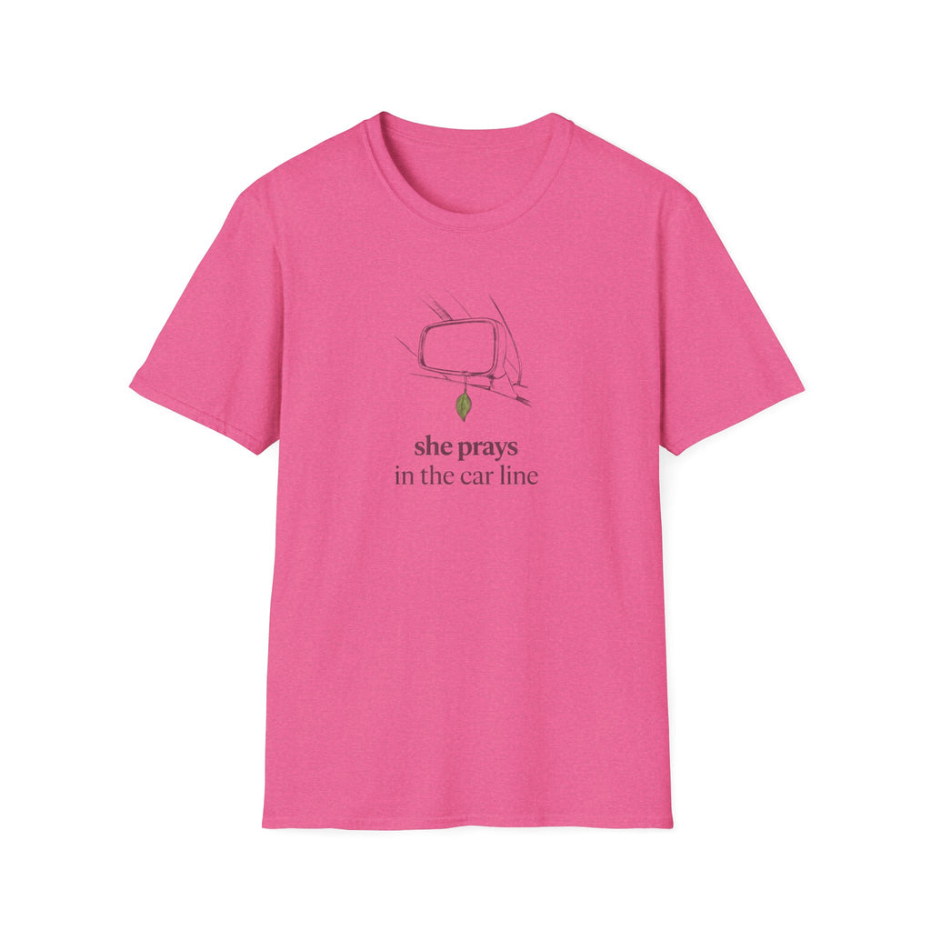 She prays in the car line T-Shirt