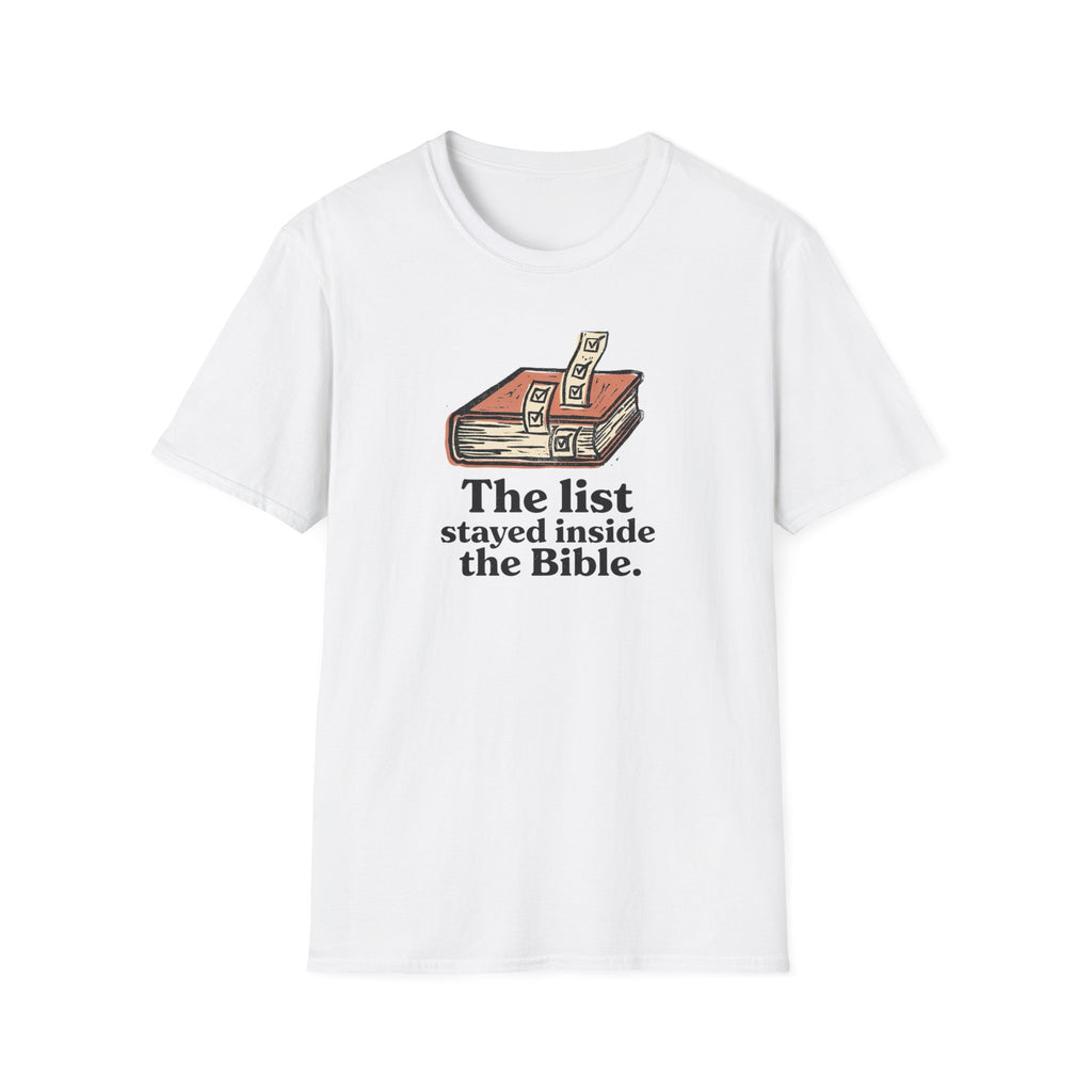 List stayed inside Bible T-Shirt
