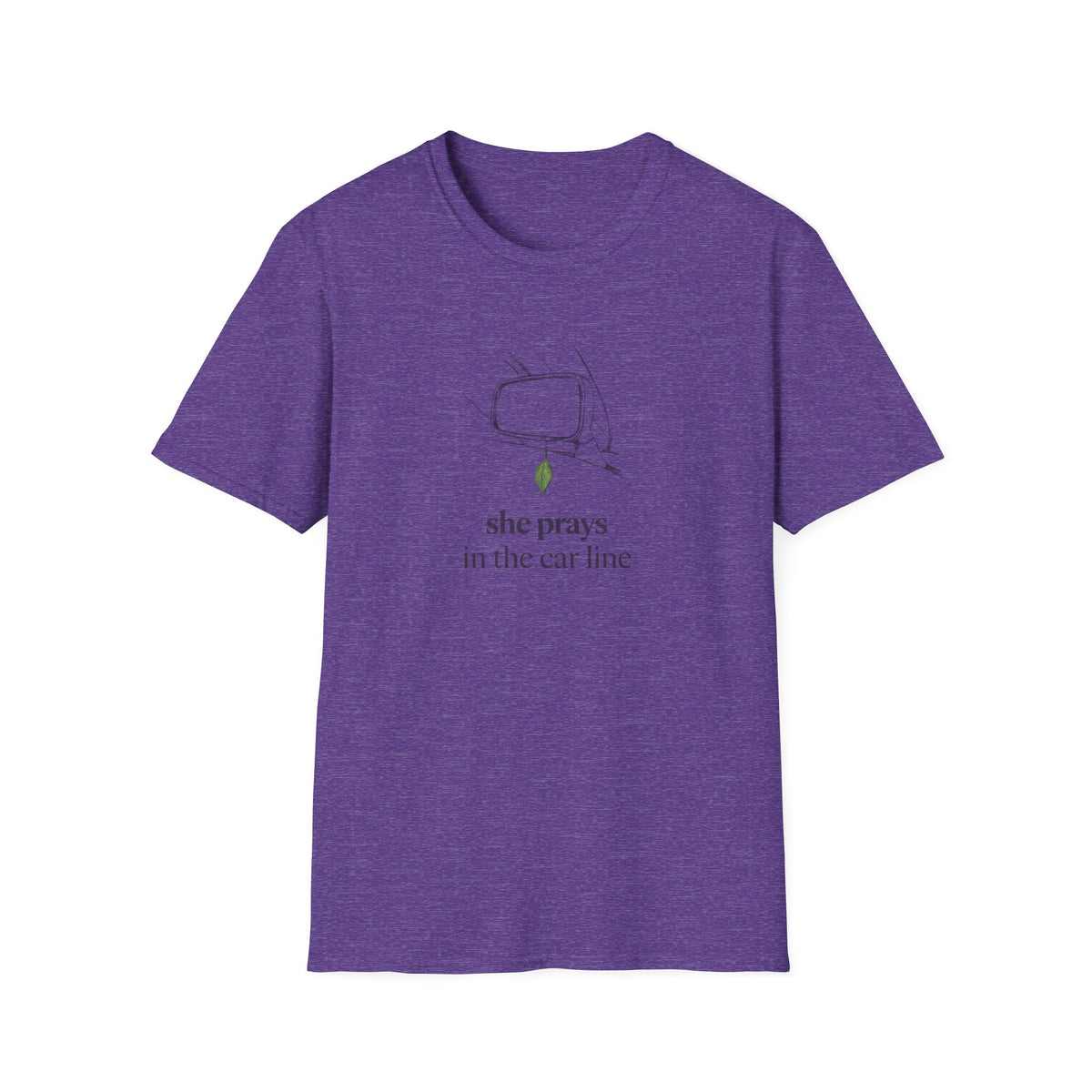She prays in the car line T-Shirt